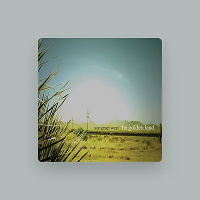 Listen to Somerset West, watch music videos, read bio, see tour dates & more!