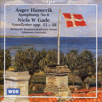 Hamerik: Symphony No. 6 - Gade: Novelettes