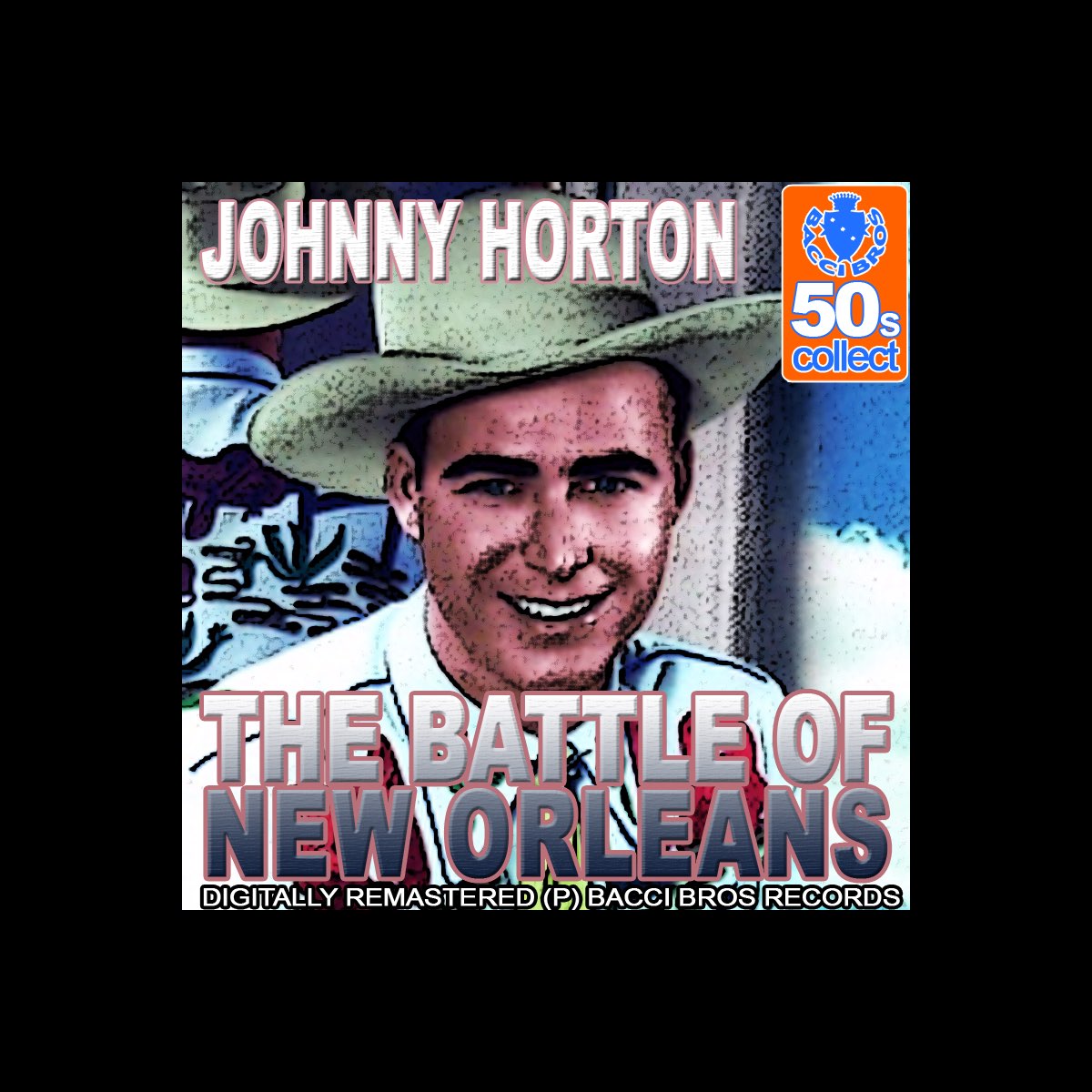 ‎Apple Music 上Johnny Horton的专辑《The Battle of New Orleans (Digitally