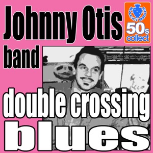 Double Crossing Blues (Digitally Remastered) - Single