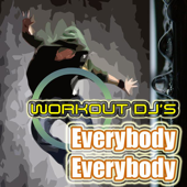 Everybody Everybody (Workout Remix)