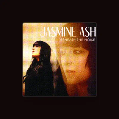 Listen to Jasmine Ash, watch music videos, read bio, see tour dates & more!