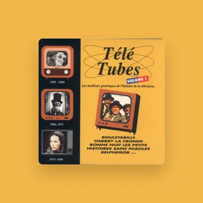 Listen to Télé Tubes volume 1, watch music videos, read bio, see tour dates & more!