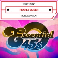 Pearly Queen - Quit Jivin’