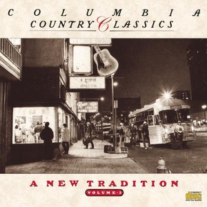 Columbia Country Classics Volume 5: A New Tradition
