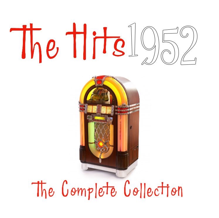 The Hits 1952 (The Complete Collection)