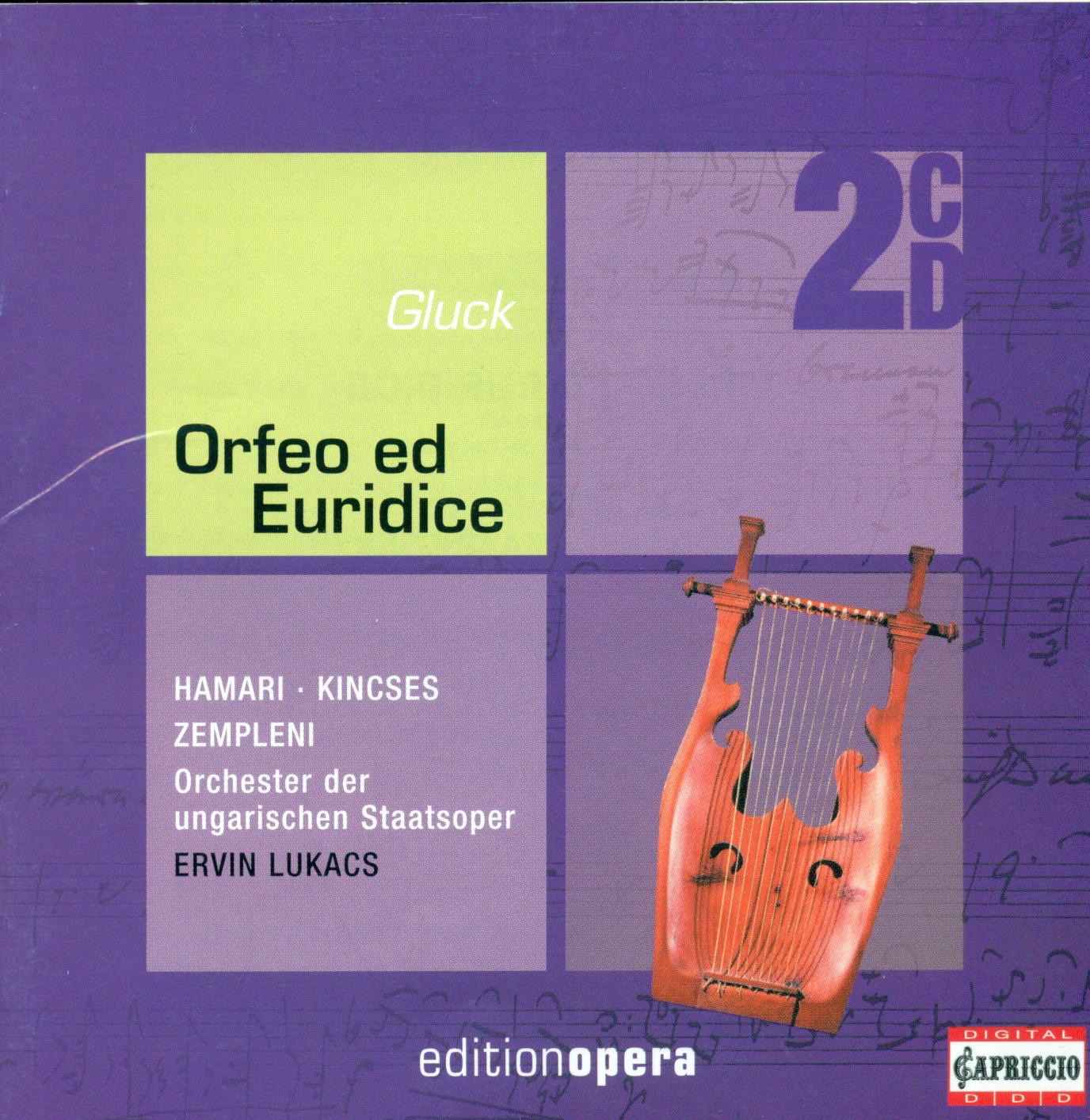 Gluck, C.W.: Orfeo Ed Euridice [Opera] by Mária Zempléni, Veronika Kincses, Julia Hamari, Ervin Lukács, Hungarian State Opera Chorus & Hungarian State Opera Orchestra album cover