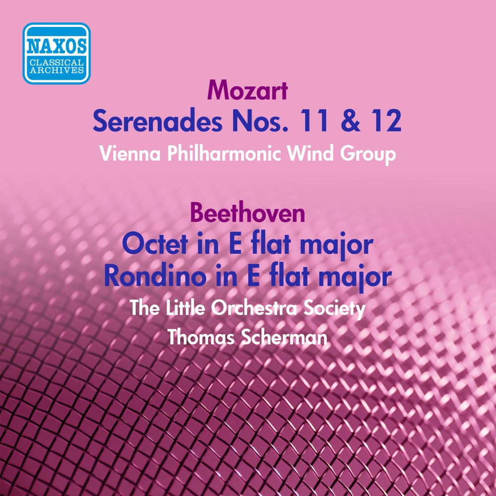 Обложка альбома «Mozart, W.A.: Serenades Nos. 11, 12 - Beethoven, L.: Wind Octet (Vienna Philharmonic Wind Group, Little Orchestra Society) (1949, 1955)» — Bläservereinigung der Wiener Philharmoniker, Little Orchestra Society & Thomas Scherman