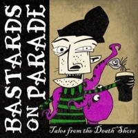 Bastards On Parade - Outlaw Rebel Songs (LP)