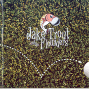 I Love to Play - Jake Trout and the Flounders