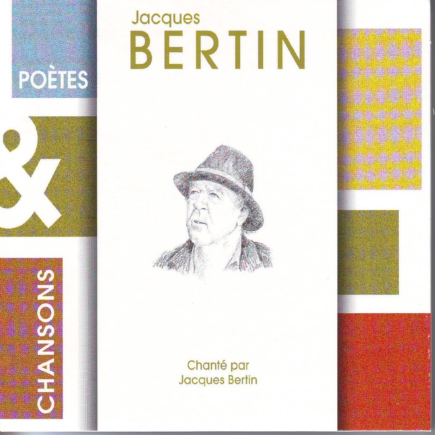 Poètes & chansons : Jacques Bertin