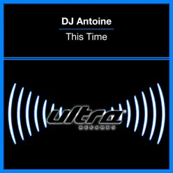 This Time - Dj Antoine