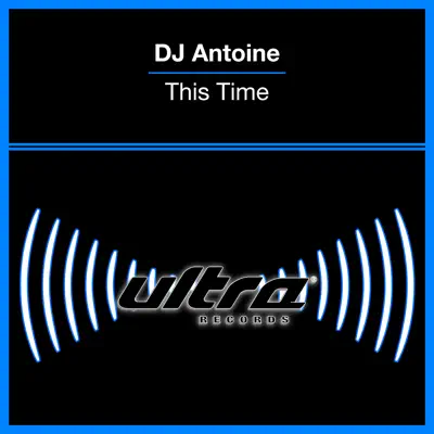 This Time - Dj Antoine