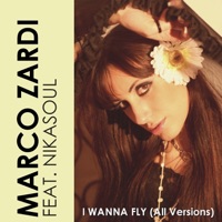 I Wanna Fly (Remixes) [feat. Nikasoul] - Marco Zardi