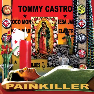 Listen to Painkiller by Tommy Castro