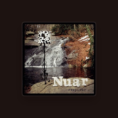 Listen to Nuar, watch music videos, read bio, see tour dates & more!