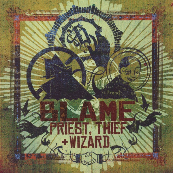 Priest, Thief & Wizard by Blame One album cover