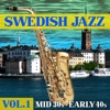 Swedish Jazz - Mid '30s - Early '40s, Vol. 1