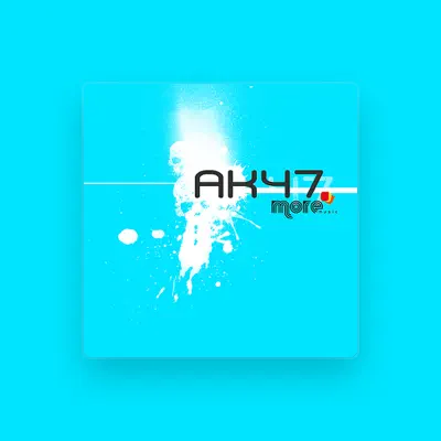 Listen to AK47, watch music videos, read bio, see tour dates & more!