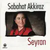Sabahat Akkiraz - Daglar Verin Yarimi