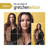 Gretchen Wilson - Homewrecker