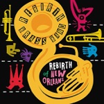 Rebirth Brass Band - Why Your Feet Hurt