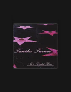 Poslechněte si interpreta Tanika Turner, sledujte hudební videa, přečtěte si životopis, podívejte se na data turné a další informace.