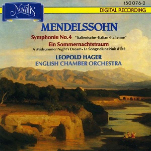 Mendelssohn: Symphony No. 4 Italian and a Midsummer Night's Dream