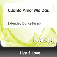 Cuanto Amor Me Das — Live 2 Love