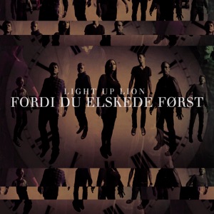 Fordi Du Elskede Først