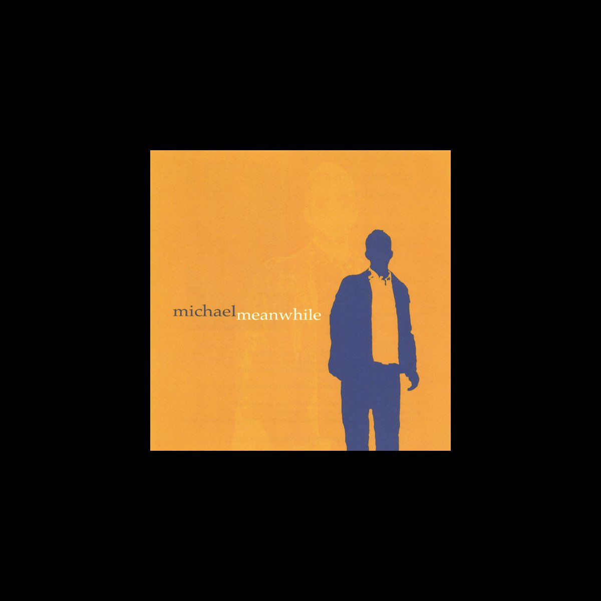 ‎michael meanwhile - Album by michael meanwhile - Apple Music