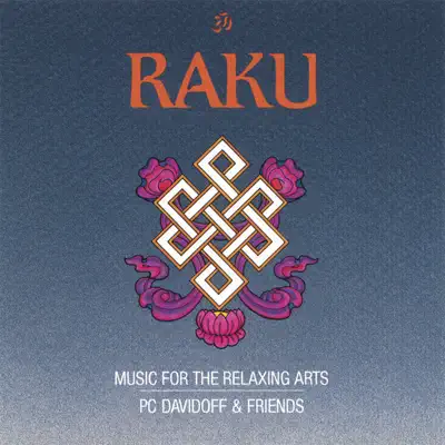 Listen to Raku by PC Davidoff