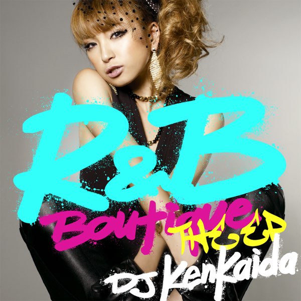 DJ KENKADA R&B Boutique 他　ミックス　CD邦楽　ダンス R&B BOUTIQUE - EP - R&B Boutique by DJ KENKAIDAのアルバム - Apple