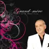 Pierre Marciano - Grand-mère