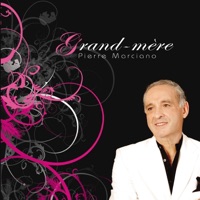 Pierre Marciano - Grand-mère