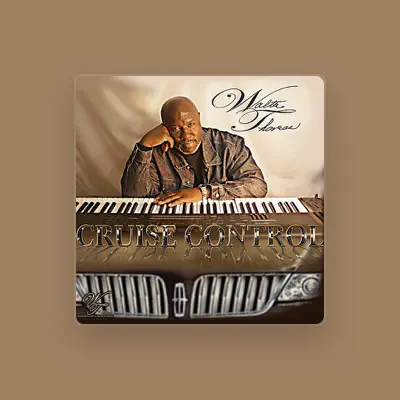 Listen to Walter Thomas, watch music videos, read bio, see tour dates & more!