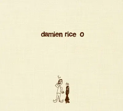 Ascolta 'O' di Damien Rice