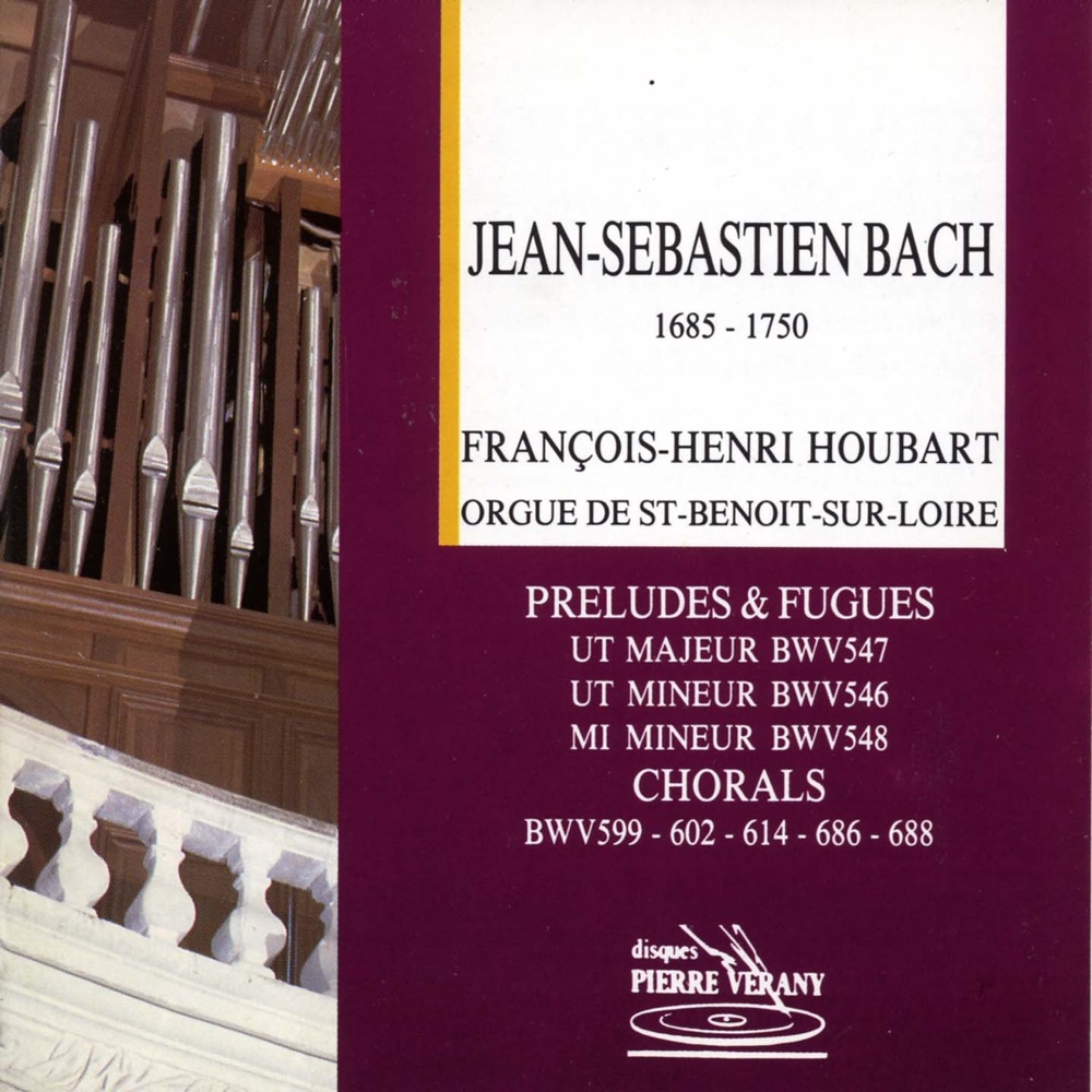 Обложка альбома «Bach : Préludes & fugues chorals» — François-Henri Houbart