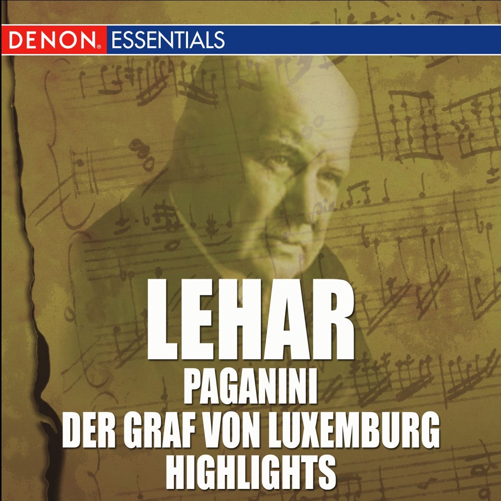 Обложка альбома «Lehár: Paganini & Graf Von Luxemburg Highlights» — Wiener Volksoper Orchester & Franz Bauer-Theussl