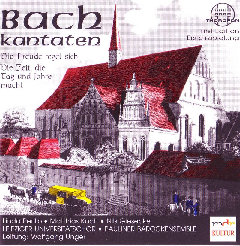 Обложка альбома «Bach: Kantaten BWV 36b, 134a» — Leipziger Universitatschor, Pauliner Barockensemble, Linda Perillo, Matthias Koch, Nils Giesecke & Wolfgang Unger
