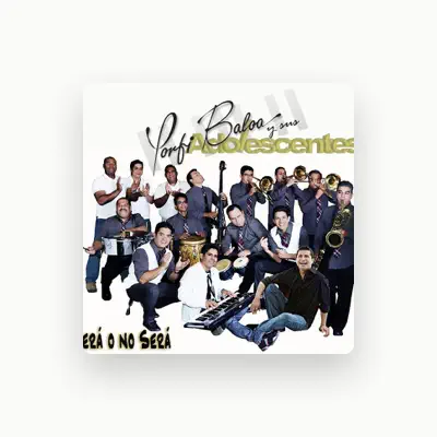 Listen to Porfi Baloa Y Sus Adolescentes, watch music videos, read bio, see tour dates & more!