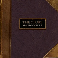 The Story - Brandi Carlile