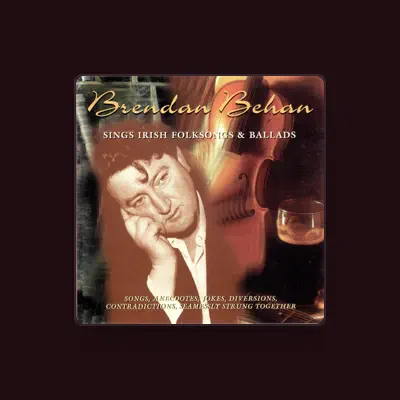 Listen to Brendan Behan, watch music videos, read bio, see tour dates & more!