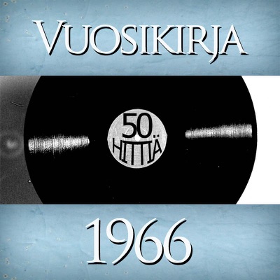 Vuosikirja 1966: 50 Hittiä