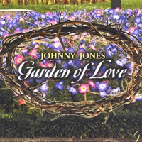 Garden of Love - Johnny Jones