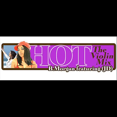 Hot...The Violin Mix - Single
