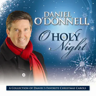 Oh Holy Night - Daniel O'donnell Oh Holy Night - Daniel O'donnell