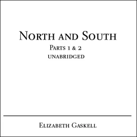 North and South (Unabridged) [Unabridged Fiction]