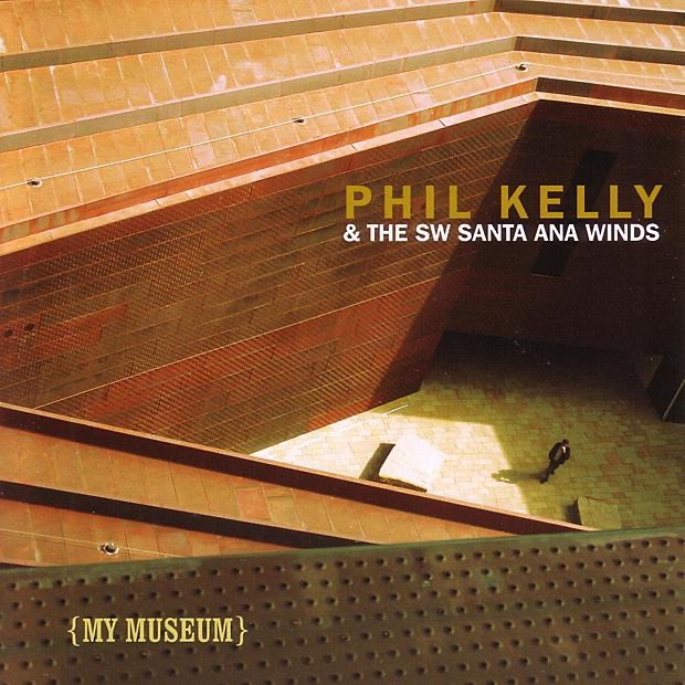 Обложка альбома «My Museum» — Phil Kelly & The SW Santa Ana Winds