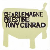 An Aural Symbiotic Mystery - Charlemagne Palestine & Tony Conrad